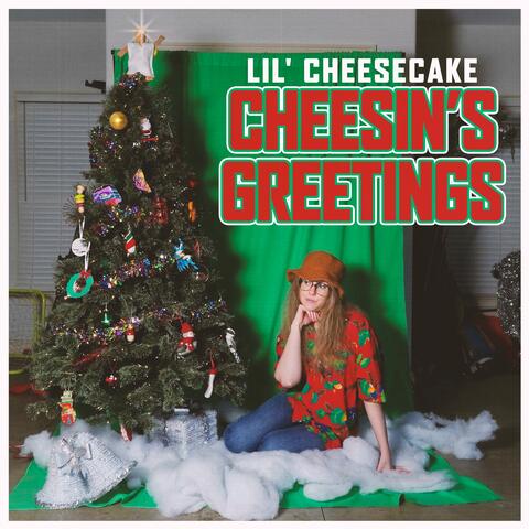 Cheesin's Greetings