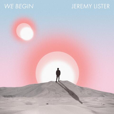 We Begin