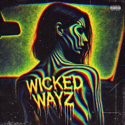 WICKED WAYZ