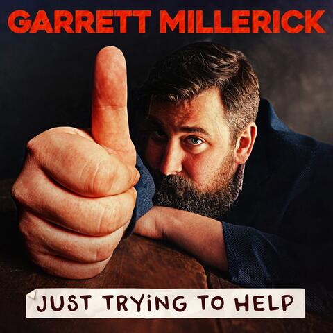 Just Trying to Help