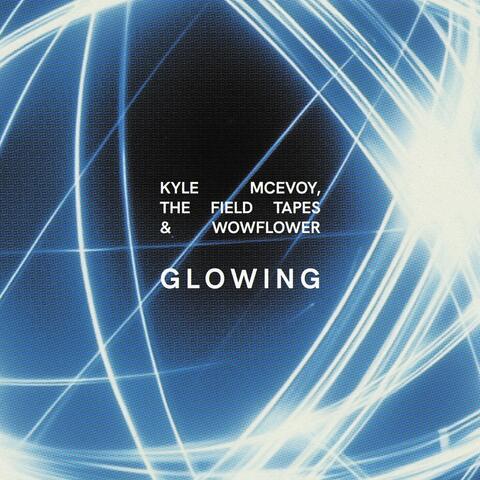 GLOWING