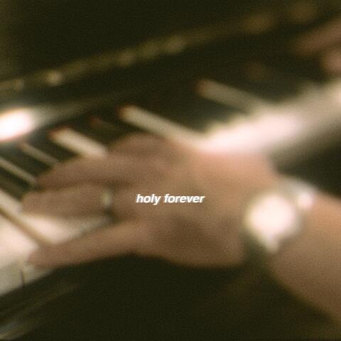Holy Forever
