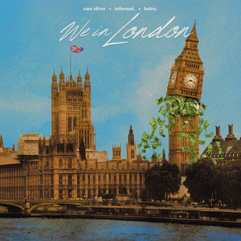 We In London