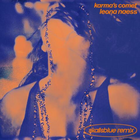 Karma’s Comet (Skaiisblue Remix)