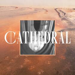 Cathedral (Wells Cathedral Session)
