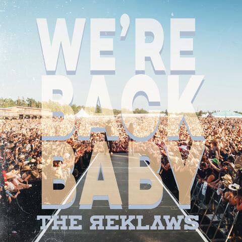 We're Back Baby