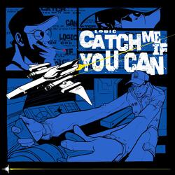 Catch Me If You Can