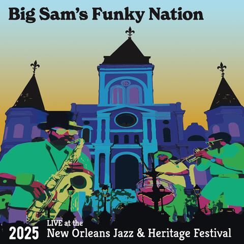 Live at the 2025 New Orleans Jazz & Heritage Festival