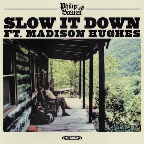 Slow It Down