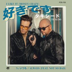 I Like It (Money Crazy)