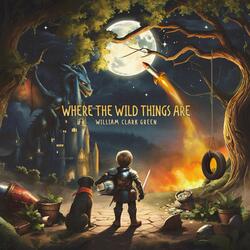 Where The Wild Things Are