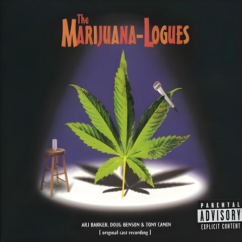 The Marijuana-Logues