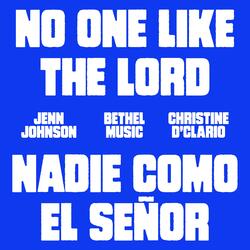 No One Like The Lord/Nadie Como El Señor