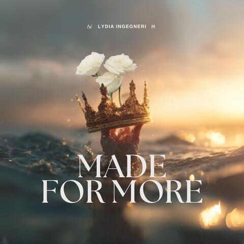 Made For More