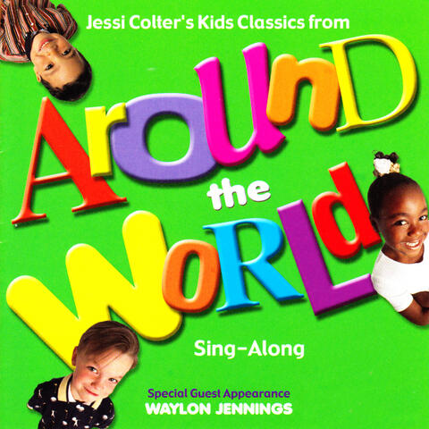Jessi Colter's Kids Classics from Around the World (Sing-Along)