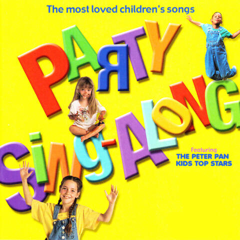 The Most Loved Children's Songs Party Sing-Along