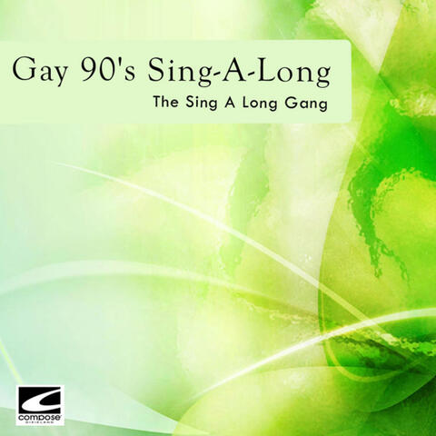 Gay 90's Sing-A-Long
