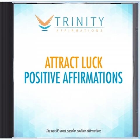 Attract Luck Affirmations