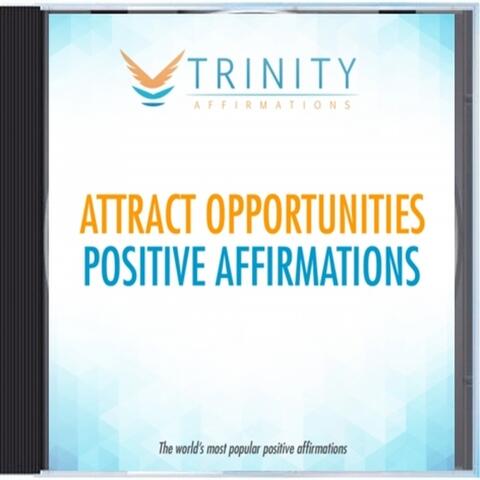 Attract Opportunities Affirmations