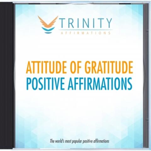 Attitude of Gratitude Affirmations