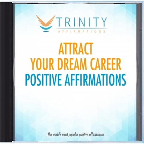 Attract Your Dream Career Affirmations