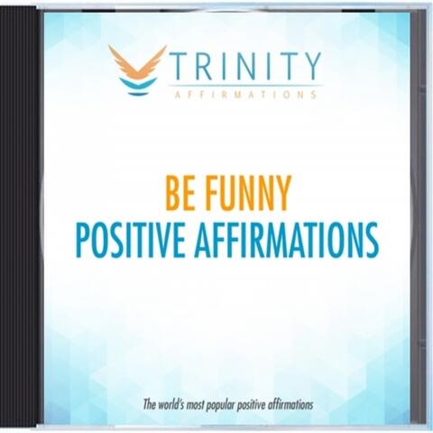 Be Funny Affirmations