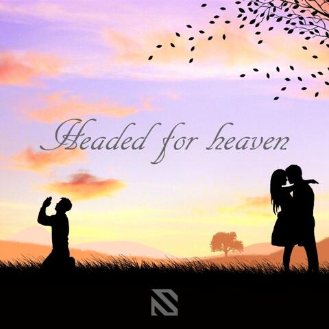 Headed For Heaven (Original Mix)