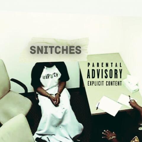 Snitches