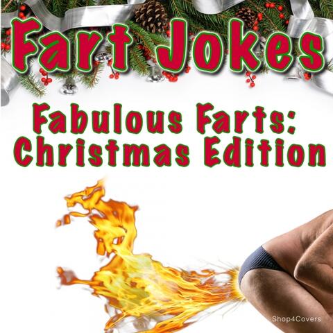 Fabulous Farts! Christmas Edition