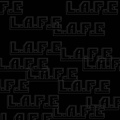 L.A.F.E (Love Aint For Everyone)