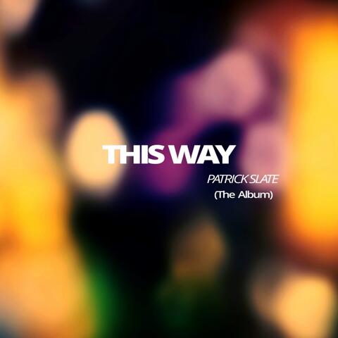 This Way (The Album)