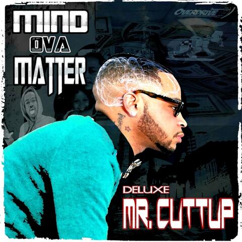 Mind Ova Matter Deluxe
