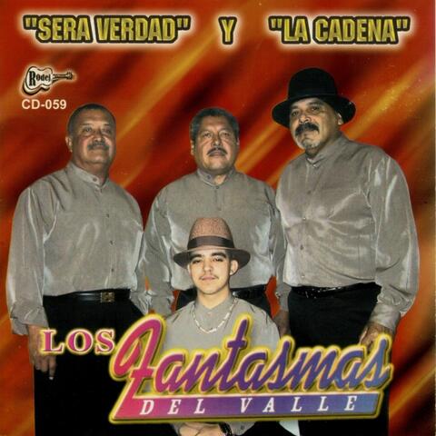 Sera Verdad y La Cadena