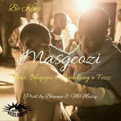Mas'gcozi (feat. Dj Bhepepe, Dwinkiiey & Fezz)