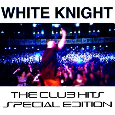 White Knight The Club Hits "Special Edition"