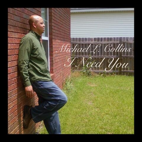 I Need You