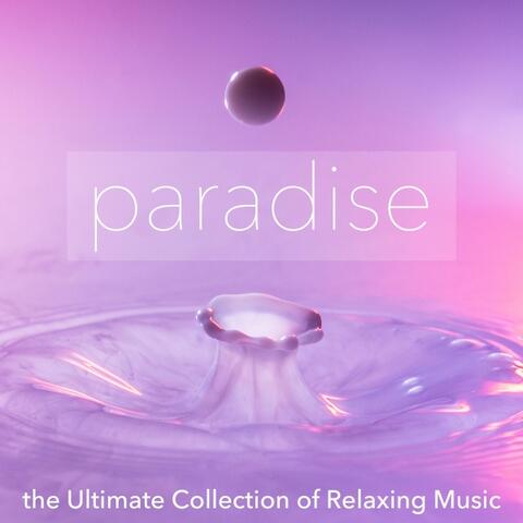 Paradise - the Ultimate Collection of Relaxing Music for Meditation, Yoga, American Wellness Centers