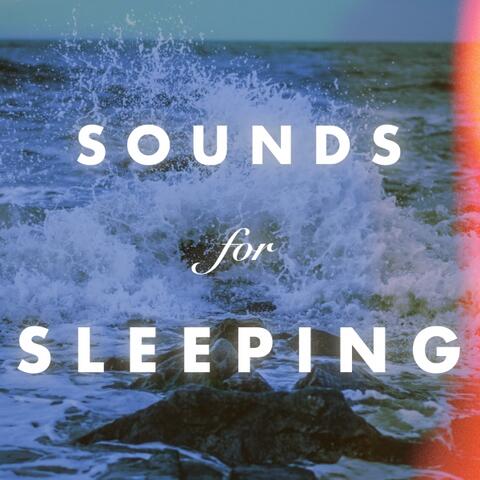 Sounds for Sleeping / 睡眠声音和音乐