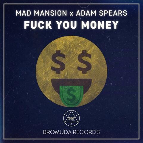 FUCK YOU MONEY