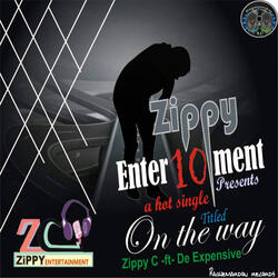 Zippy C On The Way (feat. Expensive)