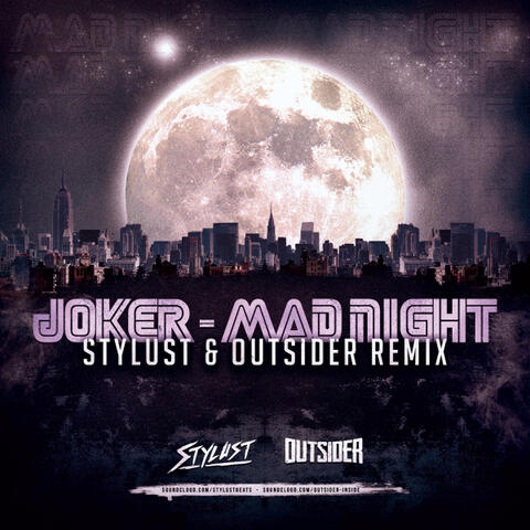 Mad Night (Stylust Beats & Outsider (Can) Remix)