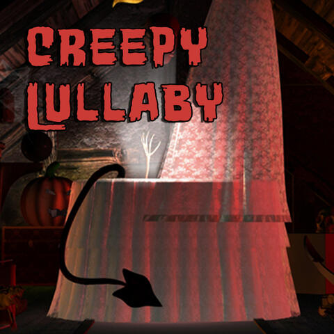 Creepy Lullaby