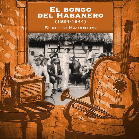 El bongo del Habanero (1924-1944)