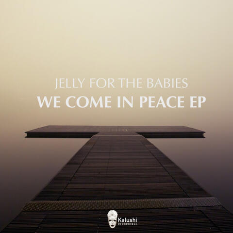 We Come In Peace EP