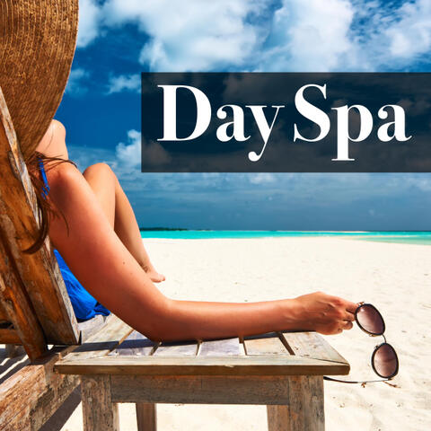 Day Spa: Música para a Qualidade de Vida, Estética e Saúde, perfeito para você Relaxar ou Presentear