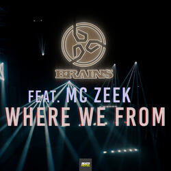 Where We From (feat. Mc Zeek)