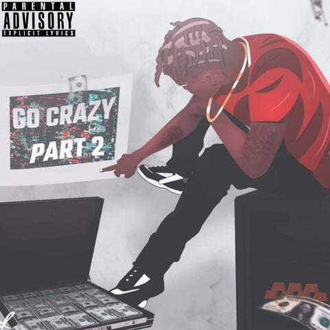 Go Crazy Pt. II