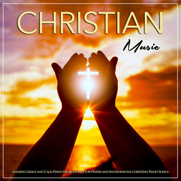 Instrumental Christian Songs & Christian Piano Music & Contemporary ...