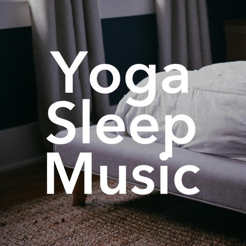 Yoga Sleep Music - Yoga Music Meditation Music