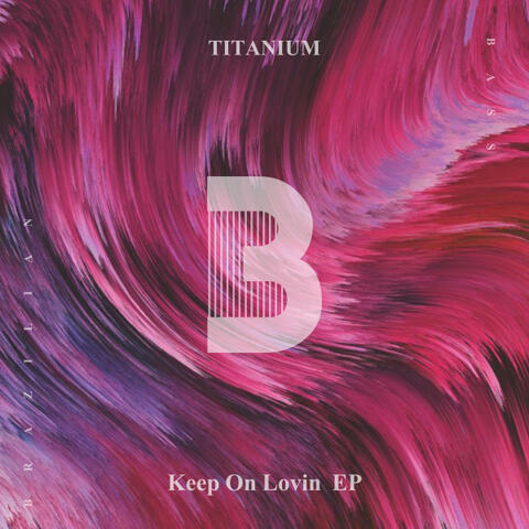 Keep On Lovin EP